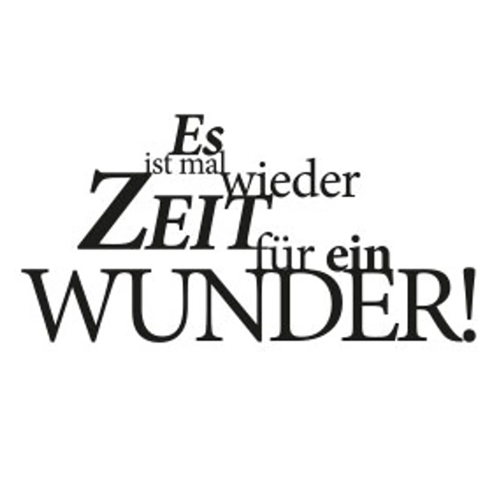 typoBILD "Es ist mal wieder Zeit für ein Wunder!"