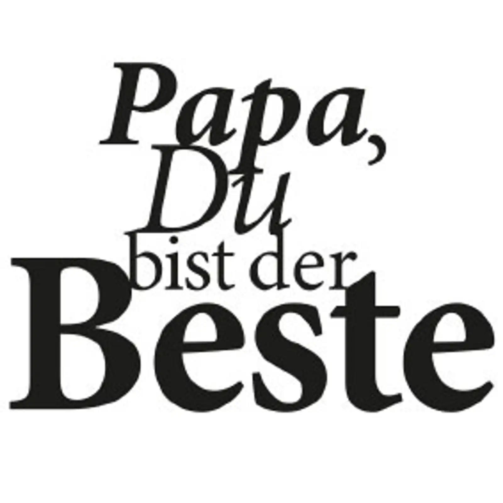 Thumbnail: typoBILD "Papa, Du bist der Beste!"
