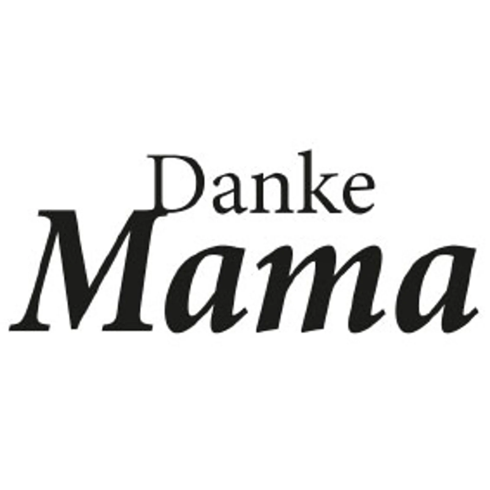 typoBILD "Danke Mama!"