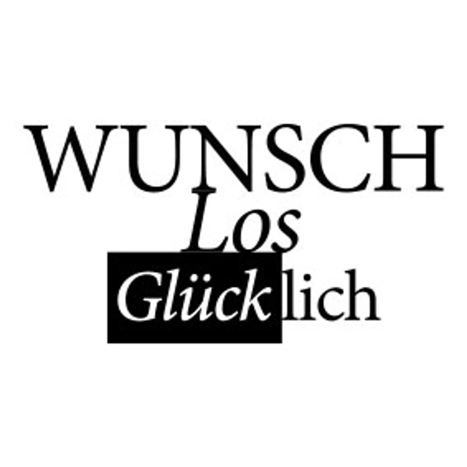 typoBILD "Wunschlos glücklich!"