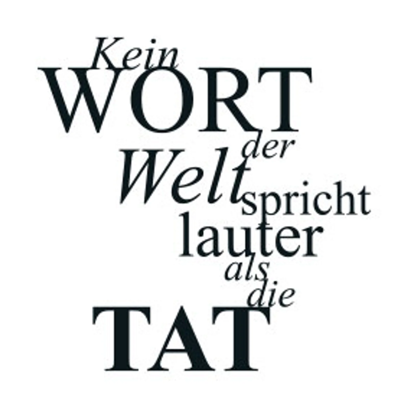 typoBILD "Kein Wort der Welt spricht lauter als die Tat!"