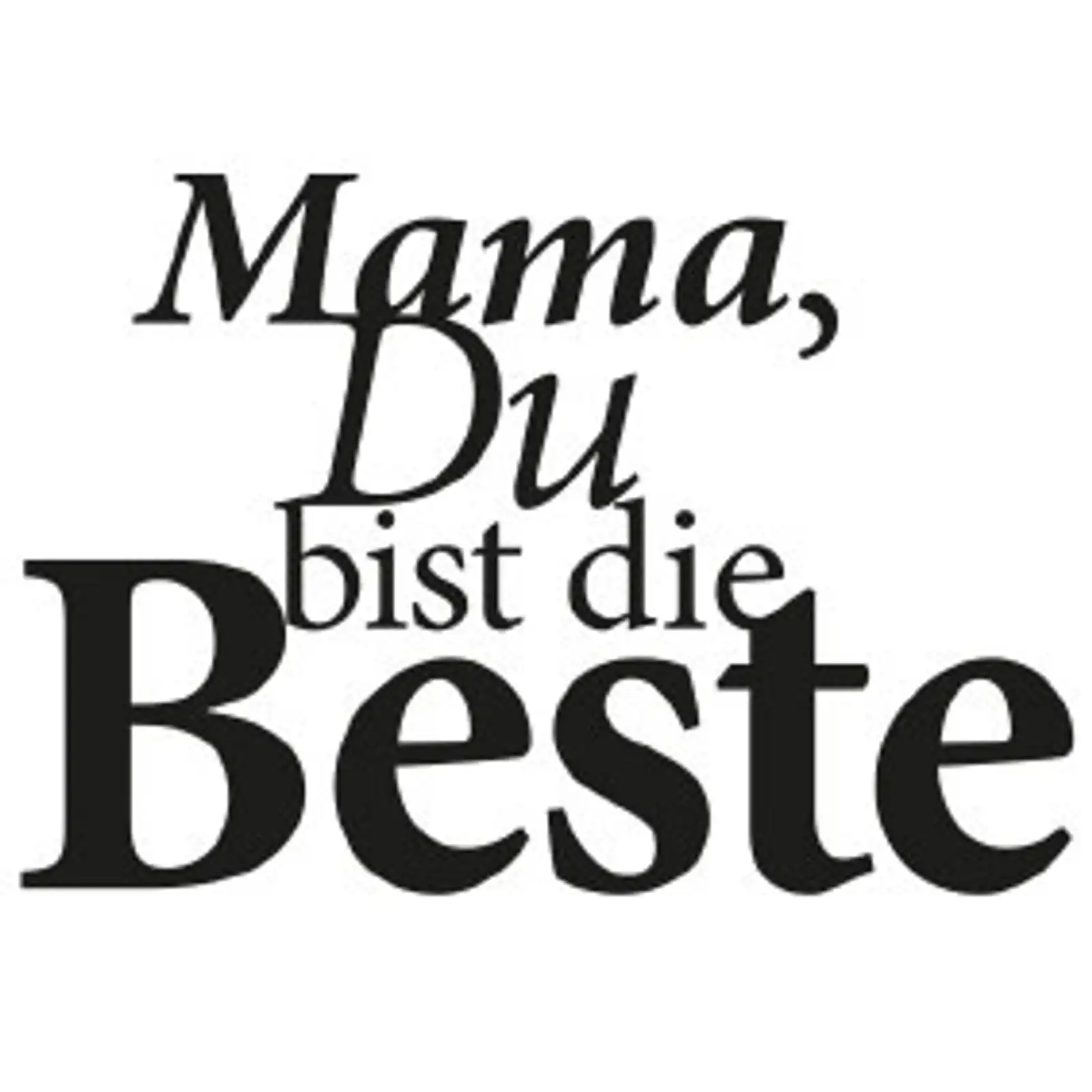 Thumbnail: typoBILD "Mama, Du bist die Beste!"