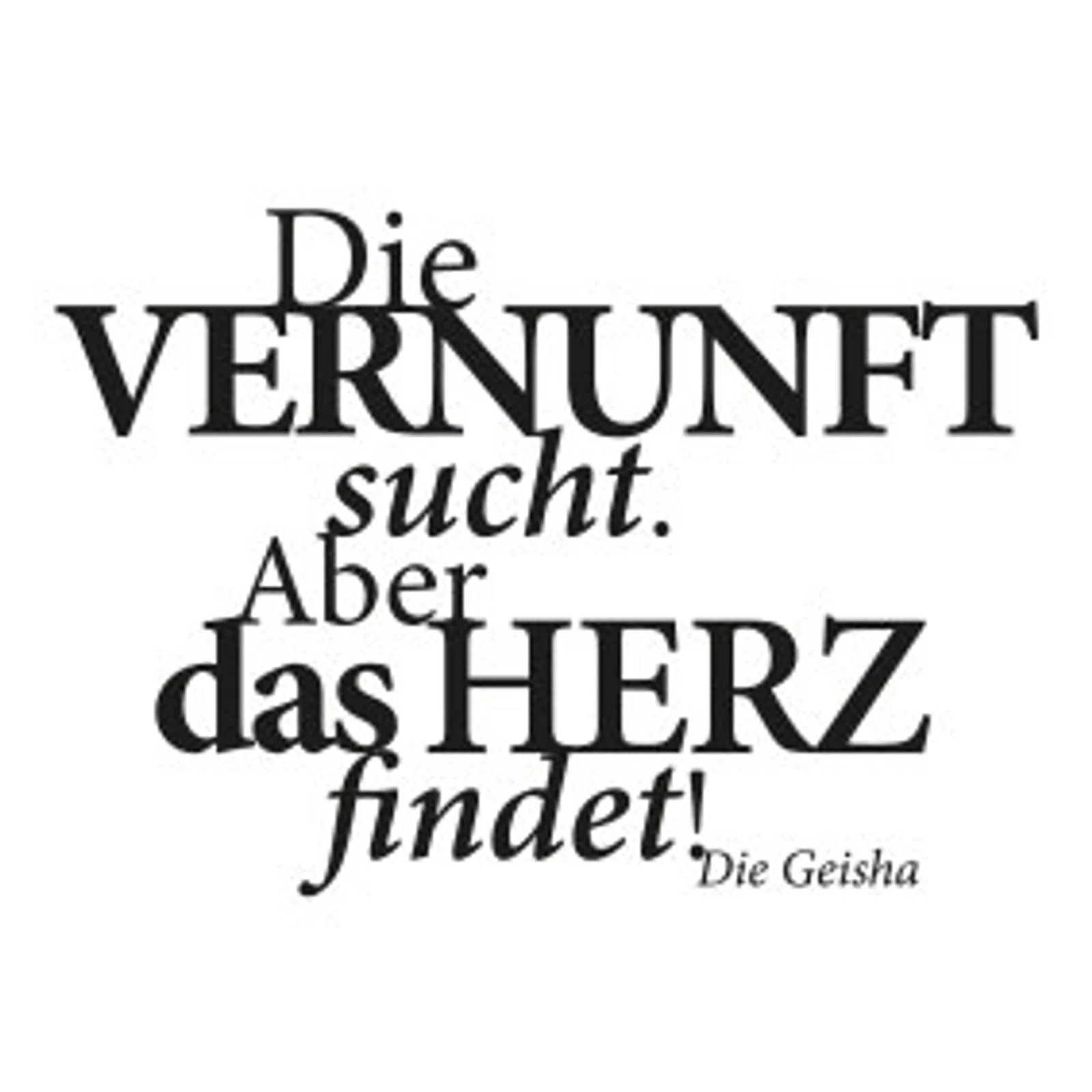 typoBILD "Die Vernunft sucht, das Herz findet!"