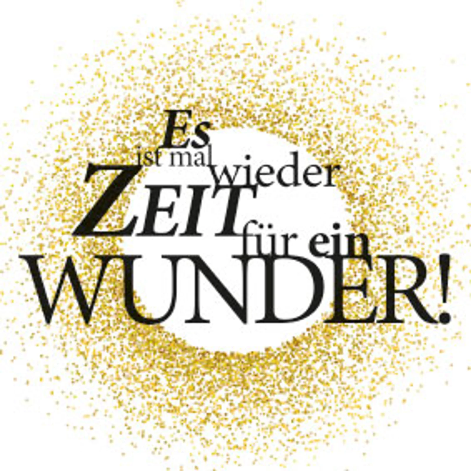 typoBILD "Es ist mal wieder Zeit für ein Wunder!"
