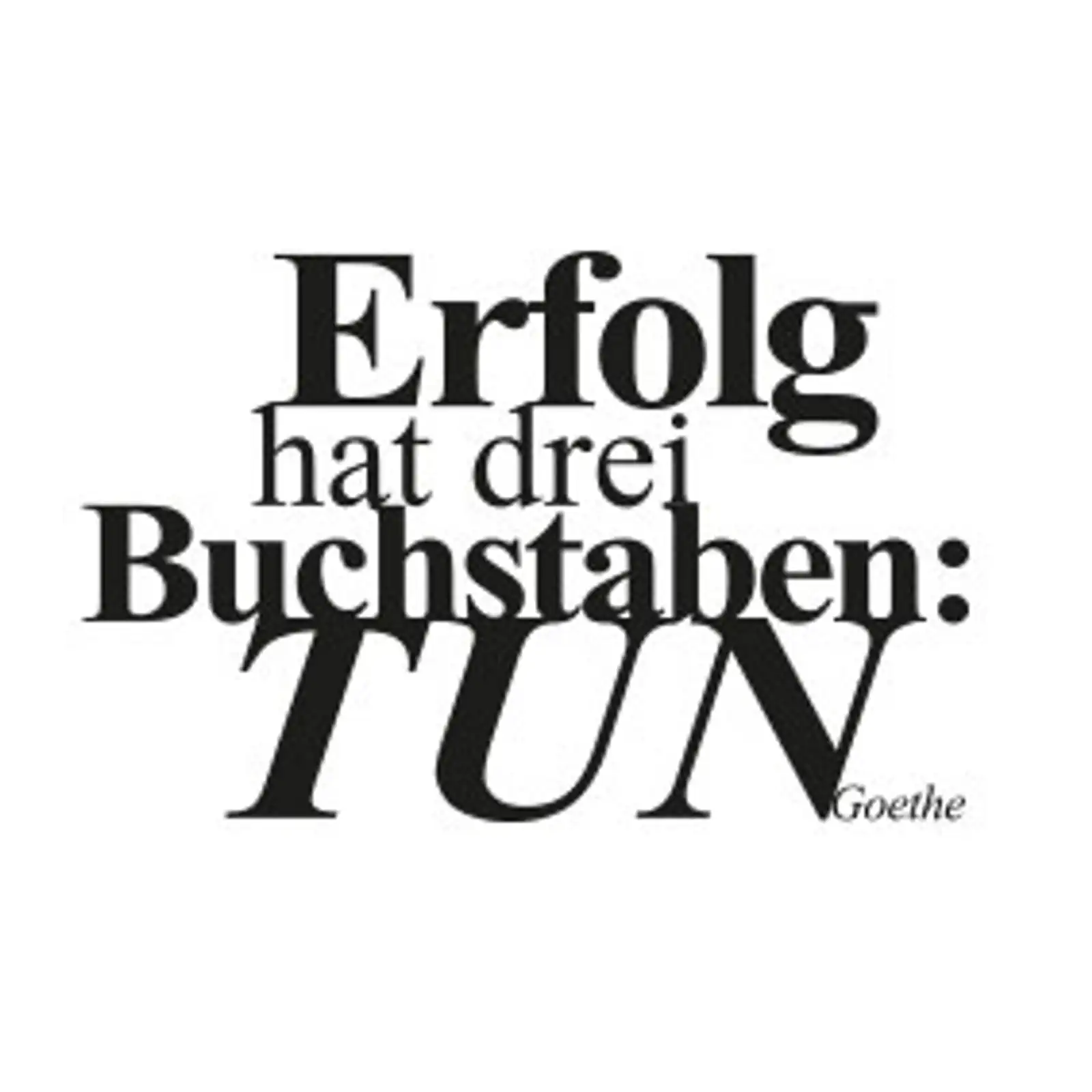 Thumbnail: typoBILD "Erfolg hat drei Buchstaben: TUN!"