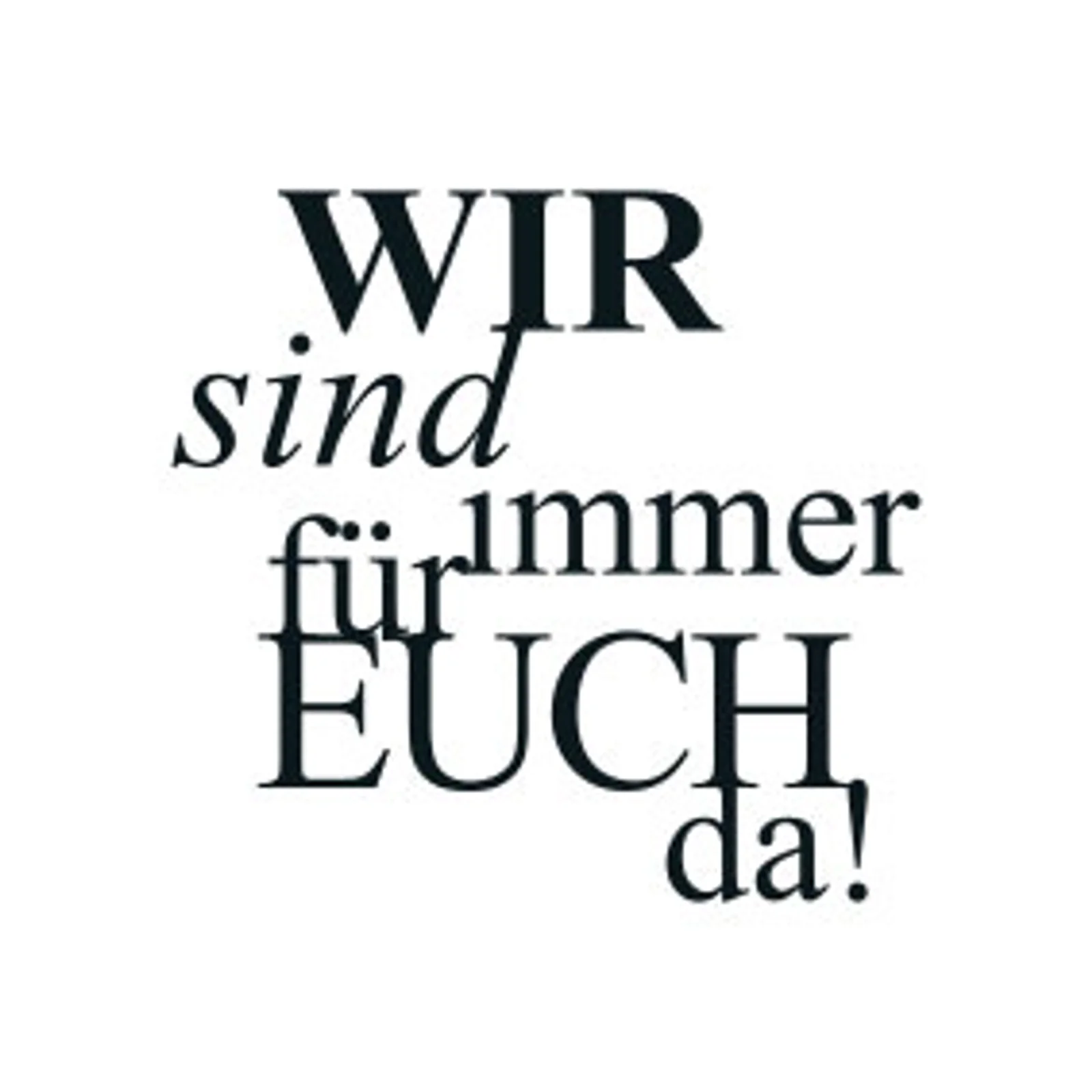 typoBILD "Wir sind immer für euch da"